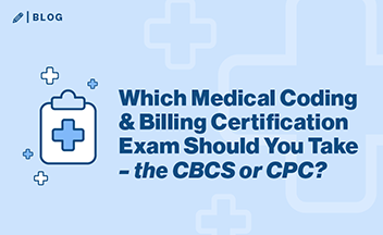 Which Medical Coding And Billing Certification Exam Should You Take Which Medical Coding And Billing Certification Exam Should You Take